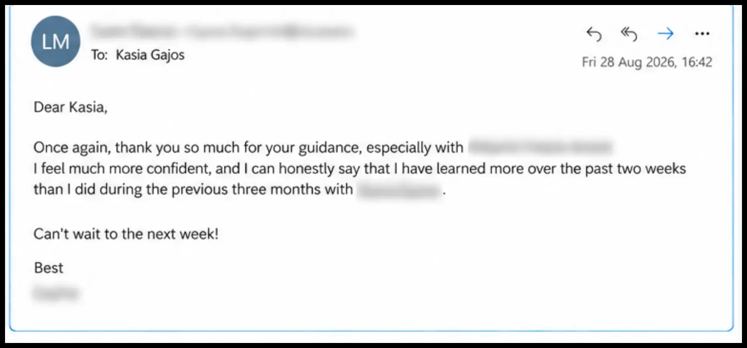 Email: I feel more confident and have learned more in two weeks